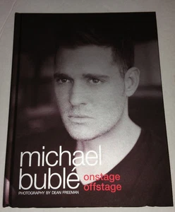 Michael Buble Onstage Offstage Photography by Dean Freeman all Photos New Book - Picture 1 of 2