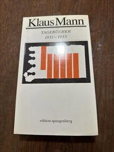 1931 bis 1933 (Tagebücher) 1931 bis 1933 Klaus Mann JoachimHeimannsberg u.a. - Bild 1 von 2