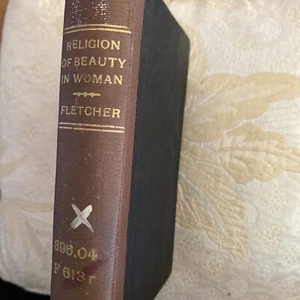 The Religion Of Beauty In Woman &Other Essays On Platonic Love 1911 Ex Library - Picture 1 of 6