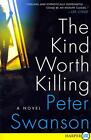 The Kind Worth Killing: A Novel by Peter Swanson (English) Paperback Book