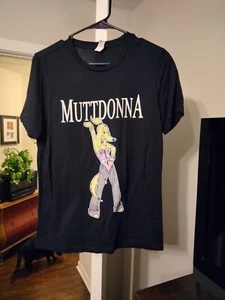 For Madonna & Dog Owners - The Muttdonna T-shirt - Size Medium - Brand New - Picture 1 of 4