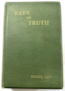 Rays of Truth by Bessie Leo 1909 Astrology Essays Theosophy Occult HC - Imagen 1 de 6