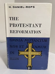 Henri Daniel-Rops: The Protestant Reformation; History of the Church of Christ - Picture 1 of 17