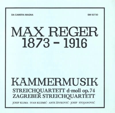 REGER String Quartet 4 ZAGREB SQ (KLIMA Violin STOJANOVIC Cello) Da Camera Magna - Image 1 of 3