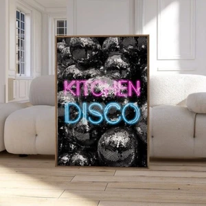 Kitchen Disco Print Poster Wall Art Home Decor Retro Disco Neon Sign Quote 2313 - Picture 1 of 3