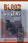 Jim Burroughs Blood on the Lens (Hardback) (UK IMPORT)