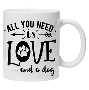 All You Need Is Love And A Dog | Pet Lover Inspired | Hund | Tasse | Kaffee Tee Tasse - Bild 1 von 3
