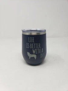 Polar Camel Edelstahl 16 Unzen Weinbecher blau "Das Leben ist besser mit einem Hund" - Bild 1 von 4