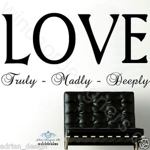 Adesivo LOVE Truly - Madly - Deeply wall art design stampa transfer camera da letto deca - Foto 1 di 6
