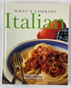 What's Cooking Italian cooking book by Penny Stephens hardcover recipes dishes - Picture 1 of 5