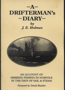 A Drifterman's Diary, J E Holmes - 1994 Paperback, Herring Fishing In Norfolk - Bild 1 von 2