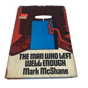The man who left well enough by Mark McShane - Foto 1 di 11