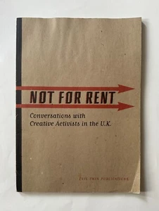 NOT FOR RENT: Conversations with Creative Activists in UK | WAKEFIELD/GRRRT PB - Foto 1 di 12