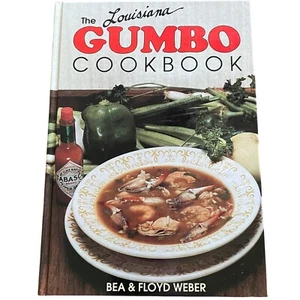 The Louisiana Gumbo Cookbook Cajun Bea Floyd Weber HB 1993 recipe book - Foto 1 di 10
