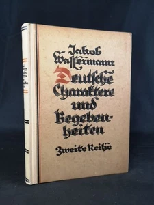 Deutsche Charaktere und Begebenheiten: Zweite Reihe. Wassermann, Jakob: - Bild 1 von 5