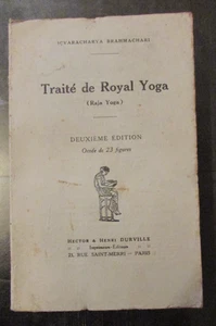 TRAITÉ de ROYAL YOGA ( RAJA YOGA) de ICVARACHARYA BRAHMACHARI (2éme éditions) - Picture 1 of 3