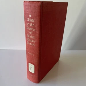 Guide to the Sources of British Military History Robin Higham 1971 Hardcover - Picture 1 of 14