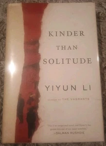 Kinder Than Solitude by Yiyun Li (2014, Hardcover) First Edition. Signed. - Picture 1 of 7
