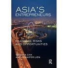 Asia's Entrepreneurs: Dilemmas, Risks And Opportunities - Paperback New Virginia