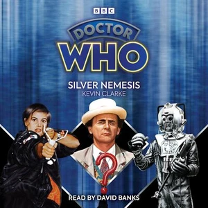 Doctor Who: Silver Nemesis: 7th Doctor Novelisation by Kevin Clarke David Banks - Picture 1 of 1