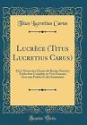 Lucrce Titus Lucretius Carus De la Nature des Chos