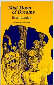 BRIAN LUMLEY's MAD MOON OF DREAMS— 1st ed. trade pb (S&S in HPL's Dreamworld) - Picture 1 of 6