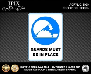 GUARDS MUST BE LEFT IN PLACE - MANDATORY | ACRYLIC | SIGN | HEALTH & SAFETY - Picture 1 of 6