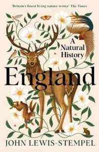 England: A Natural History by John Lewis-Stempel Hardcover Book - Picture 1 of 1