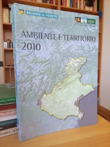 AMBIENTE E TERRITORIO 2010 - Regione del Veneto - Arpav - Foto 1 di 1