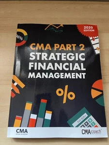 CMA Part 2 Strategic Financial Mgt. 2020 Edition by CMA Exam Academy Nathan Liao - Picture 1 of 4