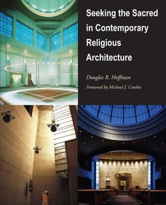 Seeking the Sacred in Contemporary Religious Architecture (Sacred Landmarks) - Imagen 1 de 1