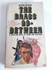 Pseudonym-Brass Go-Between by Bleeck, Oliver (Ross Thomas)  Pocket Books 1971 FP