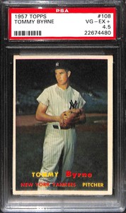 1957 TOPPS #108 TOMMY BYRNE PSA 4.5 22674480