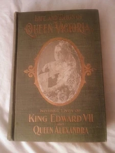 The Life And Reign of QUEEN VICTORIA Including King Edward VII Vintage Book 1901 - Picture 1 of 19