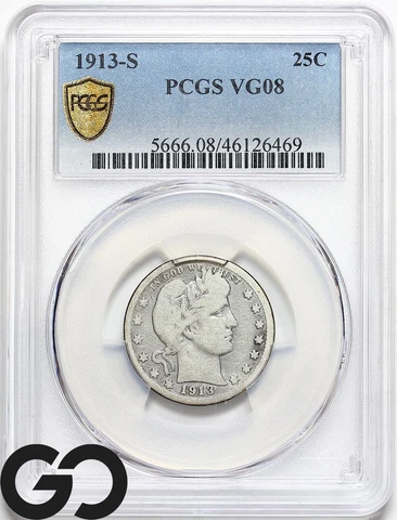 1913-S 25c VG-08 Barber Quarter PCGS Very Good 08 ** Scarce Key Date ** Free S/H Cover