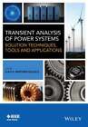 Transient Analysis Of Power Systems Solution Techniques Tools And Applications