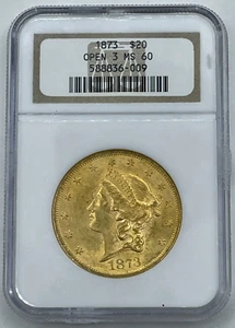 1873 $20 Gold Liberty Coin, 'Open 3', NGC MS-60, Pre-1933 Graded. - Picture 1 of 4