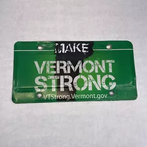 “MAKE” VERMONT STRONG Front License Plate VT Booster for Hurricane Irene *CUSTOM - Picture 1 of 3