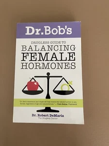 Dr. Bob's Drugless Guide to Balancing Female Hormones - Foto 1 di 11
