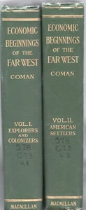 Economic Beginnings of the Far West Katharine Coman MacMillan 1912 Ex-Lib 2 Vol - Picture 1 of 3