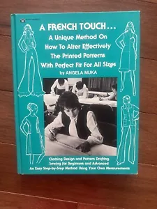 A French Touch: A unique method on how to alter by Angela Muka. HC, Good. Rare. - Picture 1 of 9