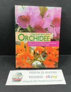 IL GRANDE LIBRO DELLE ORCHIDEE - MAGALI MARTIJA OCHOA - DE VECCHI EDITORE - 2002 - Imagen 1 de 7