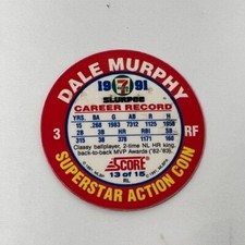 1991 Baseball Score 7-11 Slurpee Superstar Action Coin #13 Dale Murphy