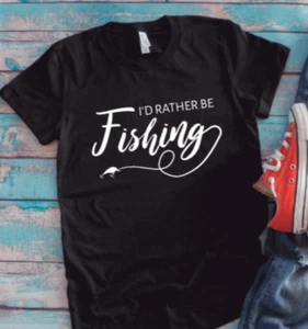 I'd Rather Be Fishing Black Unisex Short Sleeve T-shirt - Picture 1 of 2