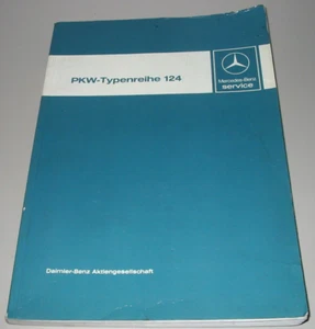 Werkstatthandbuch Mercedes Benz W124 200 230 250 260 300 E + D ab 1985 Buch RAR! - Bild 1 von 12