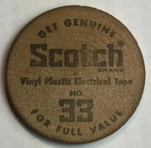 SCOTCH VINYL PLASTIC ELECTRICAL TAPE NO. 33 Wooden Nickel Advertising - Imagen 1 de 4