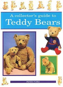A COLLECTOR'S GUIDE TO TEDDY BEARS By Peter Ford hb/dj FREE POST Tracked - Picture 1 of 1