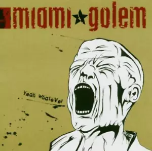 Miami Golem - Yeah Whatever CD #83081 - Imagen 1 de 1