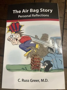 The Air Bag Story: Personal - Paperback, by Greer M.D. C. - Very Good-F - Bild 1 von 2