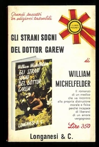 Gli strani sogni del dottor Carew Willam Michelfelder Longanesi 1967 - Foto 1 di 1